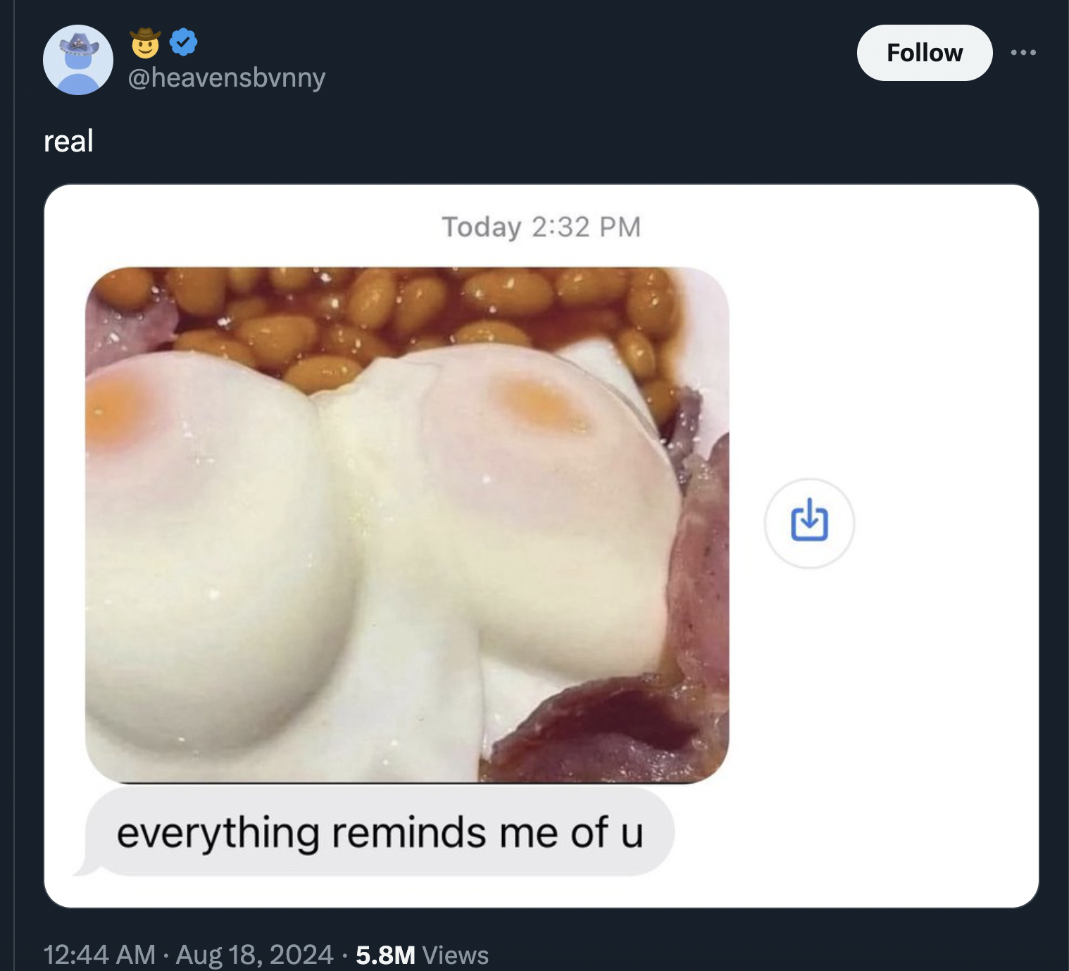 eggs meme - real Today everything reminds me of u 5.8M Views